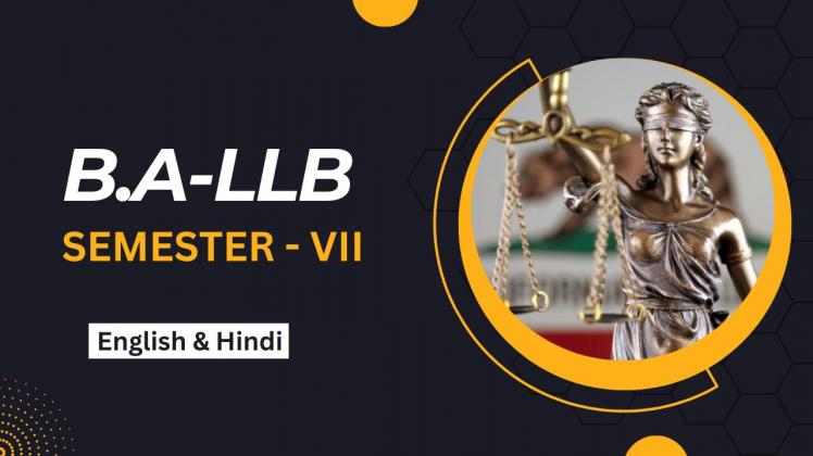 B.A.LLB (SEMESTER VII)